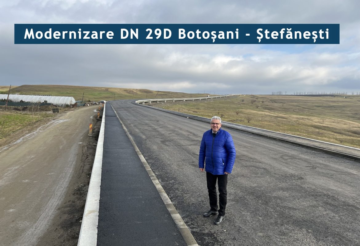 Progrese înregistrate la modernizarea DN 29D Botoșani-Ștefănești